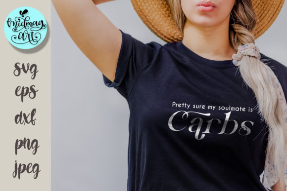 Review: Pretty Sure My Soulmate is Carbs SVG